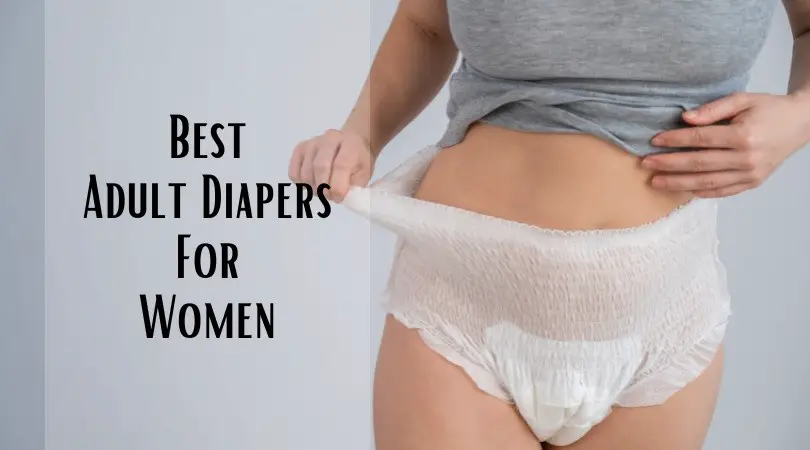 Best Adult Diapers For Women