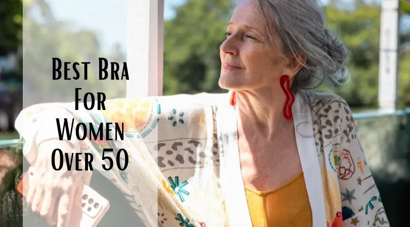 Best Bras For Women Over 50