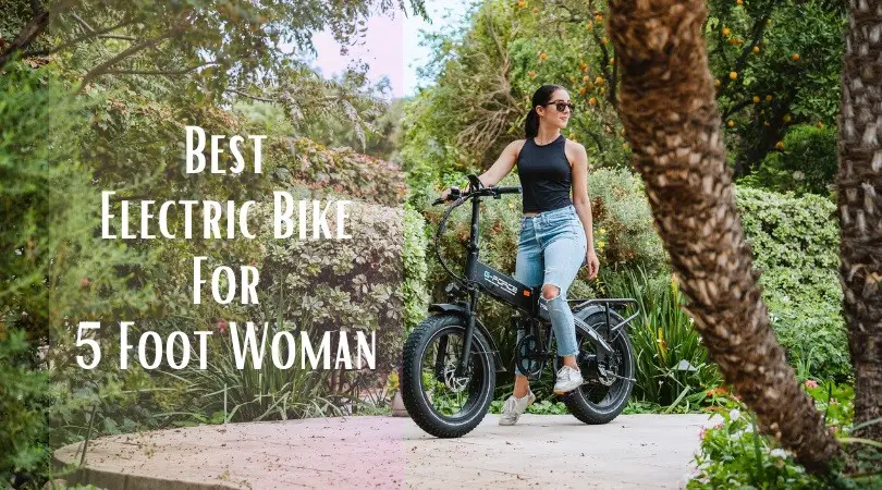 Best Electric Bikes for 5 Foot Women