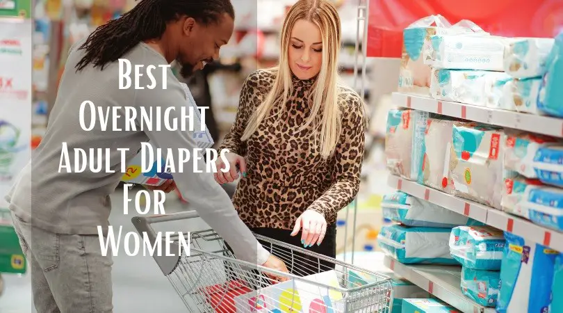 Best Overnight Adult Diapers for Women