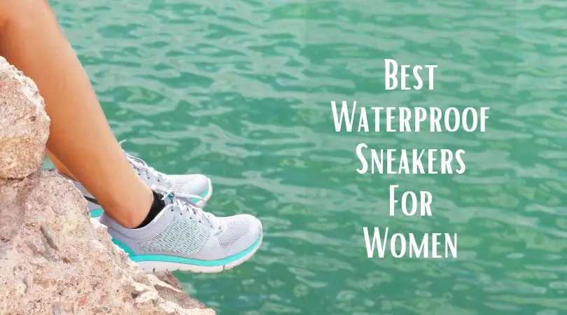 Best Waterproof Sneakers For Women