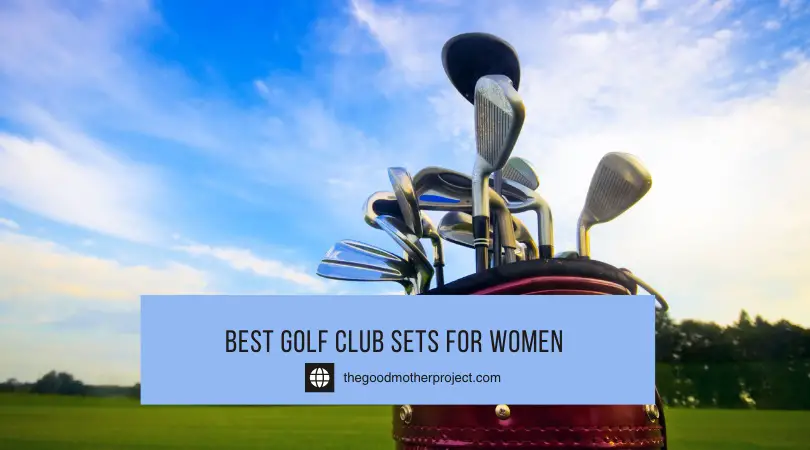 Best Golf Club Sets For Women