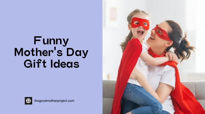 Funny Mother's Day Gift Ideas