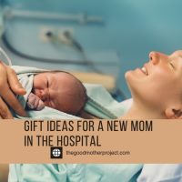 Gift Ideas For A New Mom In The Hospital