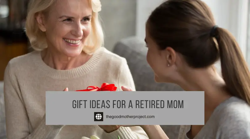 Gift Ideas For A Retired Mom