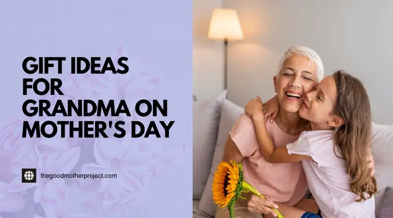 Gift Ideas For Grandma On Mother's Day