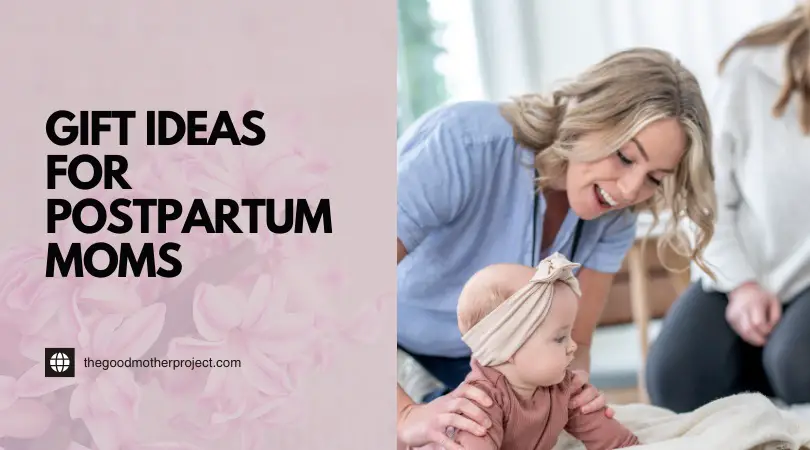 Gift Ideas For Postpartum Moms