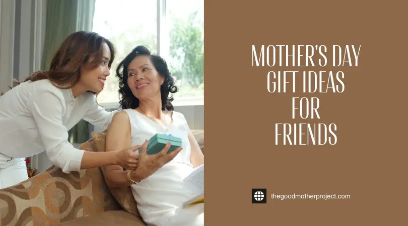 Mother's Day Gift Ideas For Friends