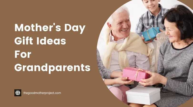 Mother's Day Gift Ideas For Grandparents