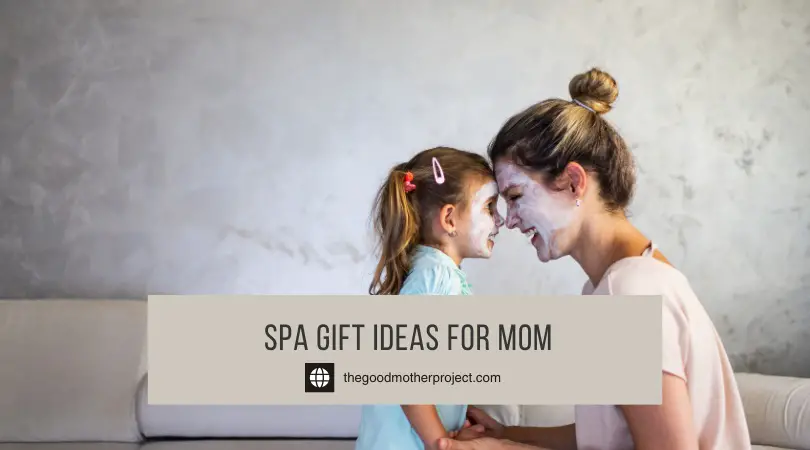 Spa Gift Ideas For Mom