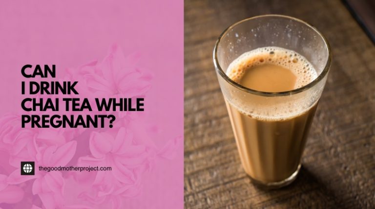 Can I Drink Chai Tea While Pregnant? Safe Sipping Tips - The Good
