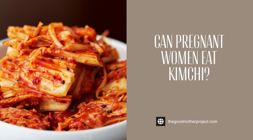 can pregnant women eat kimchi