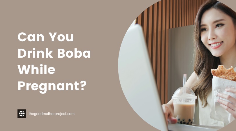 can you drink boba while pregnant