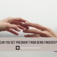 can you get pregnant from being fingered