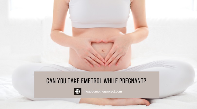 can you take emetrol while pregnant