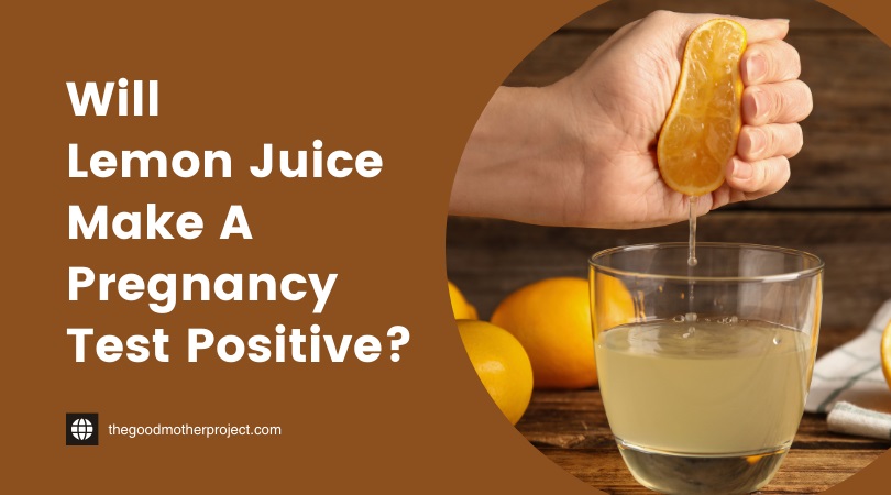 will lemon juice make a pregnancy test positive