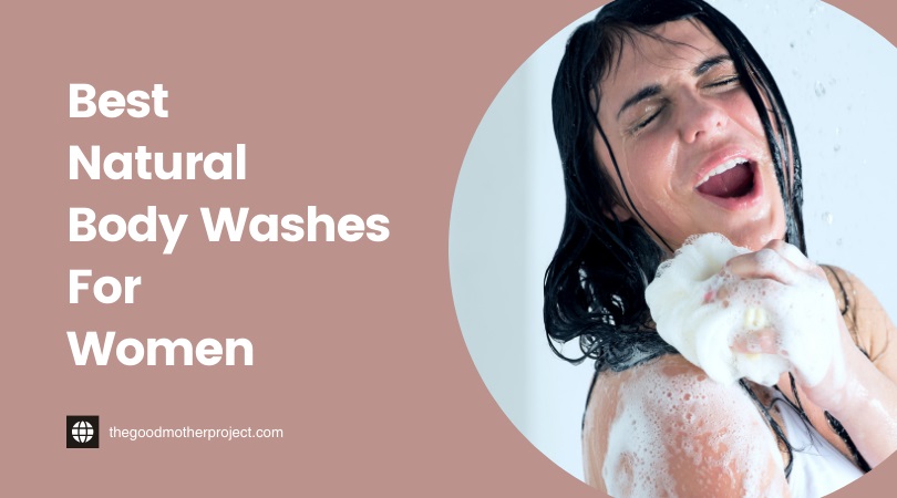 Best Natural Body Washes For Women