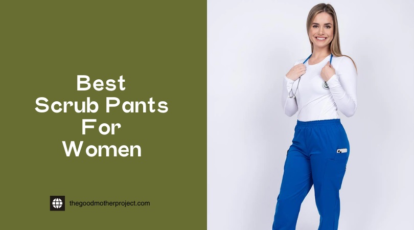 Best Scrub Pants For Women