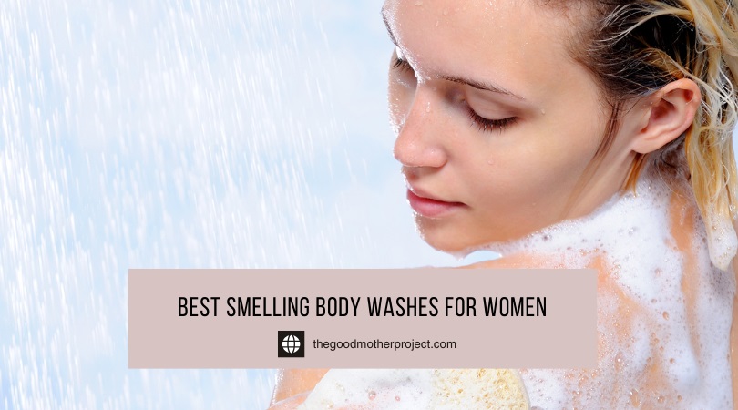 Best Smelling Body Washes For Women