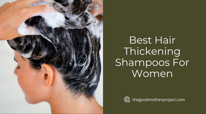 best hair thickening shampoos for women