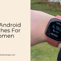 best android watches for women