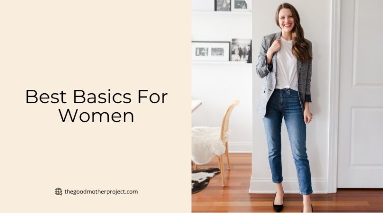The 10 Best Basics For Women In 2026 - The Good Mother Project