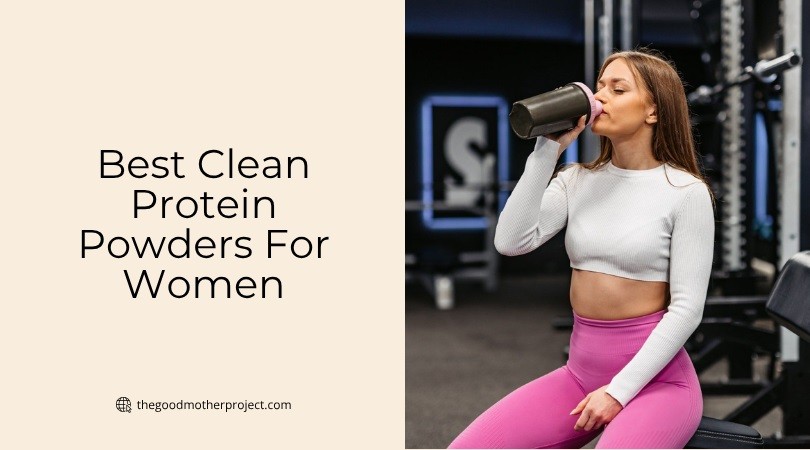 best clean protein powders for women