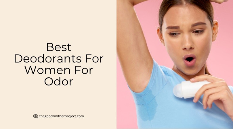 best deodorants for women for odor