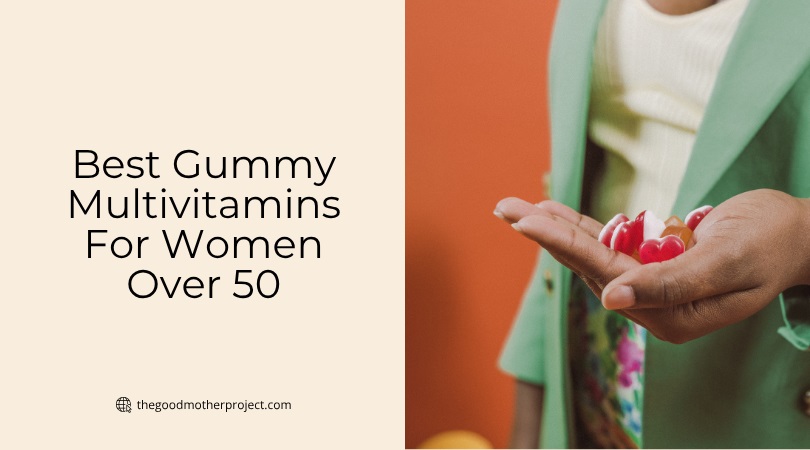 best gummy multivitamins for women over 50
