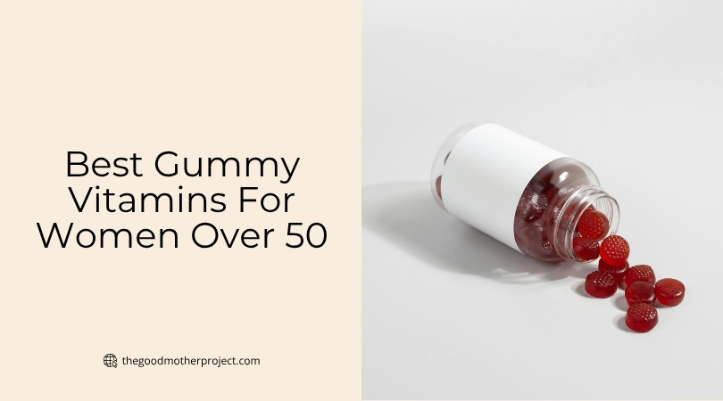 best gummy vitamins for women over 50