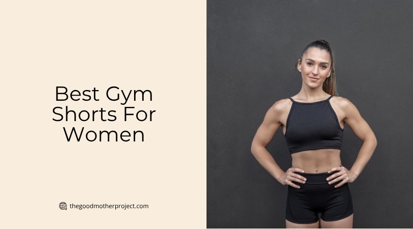 best gym shorts for women
