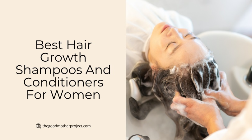 best hair growth shampoos and conditioners for women