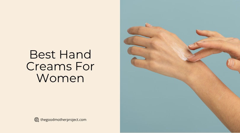 best hand creams for women