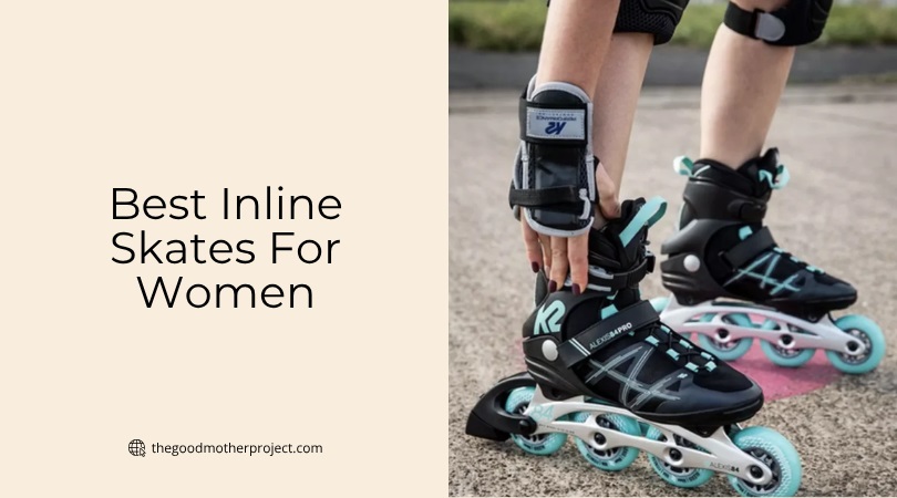best inline skates for women