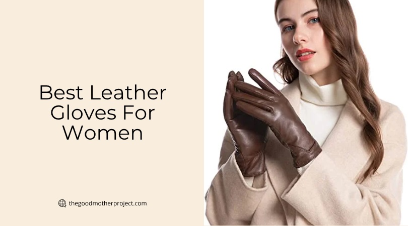 best leather gloves for women