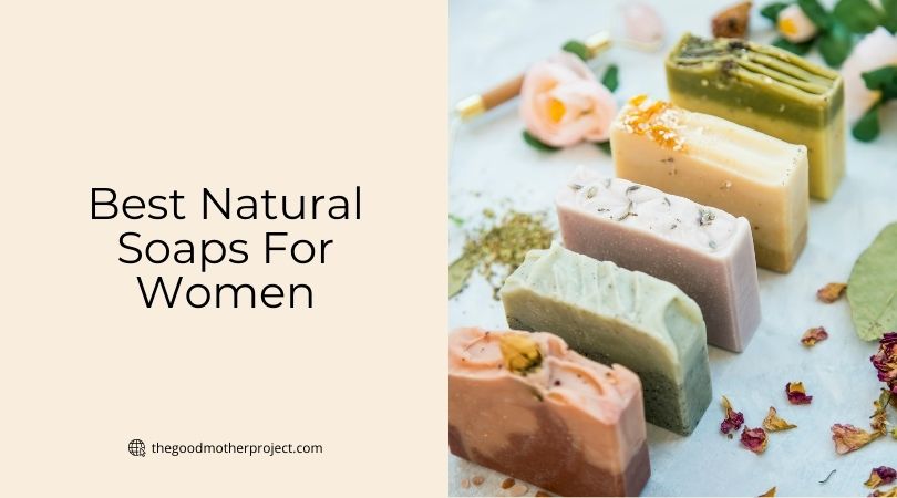best natural soaps for women