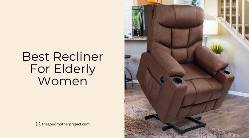 best recliner for elderly women