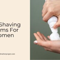 best shaving creams for women