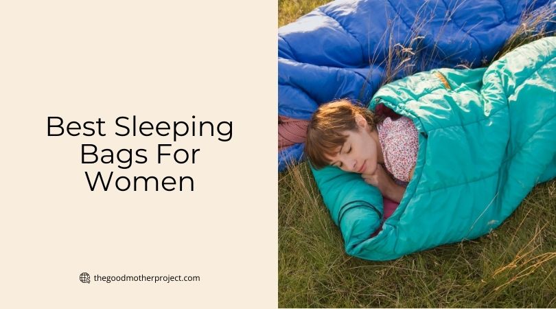 best sleeping bags for women