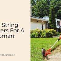 best string trimmers for a woman