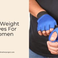 best weight gloves for women