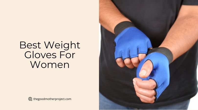 best weight gloves for women