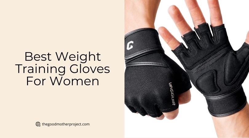 best weight training gloves for women
