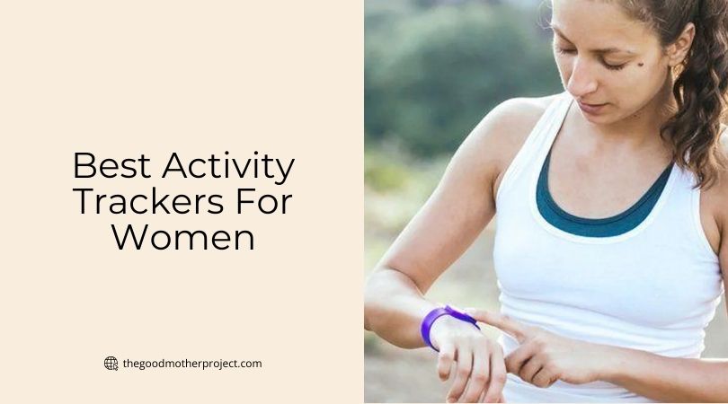 best activity trackers for women