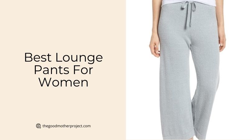 best lounge pants for women