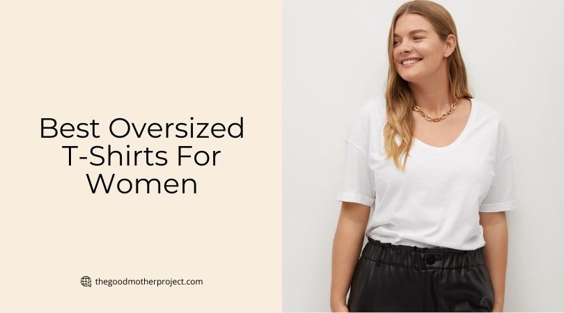 best oversized t-shirts for women