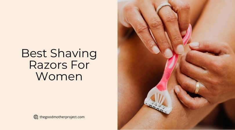 best shaving razors for women