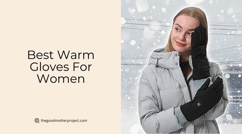 best warm gloves for women