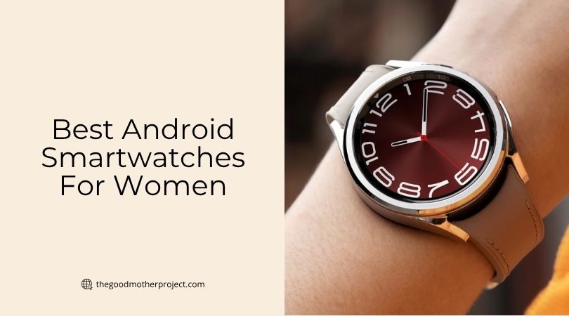best android smartwatches for women