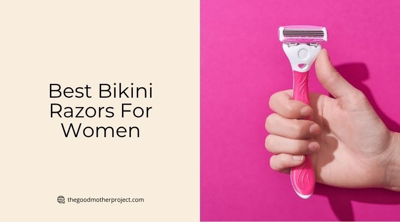 best bikini razors for women